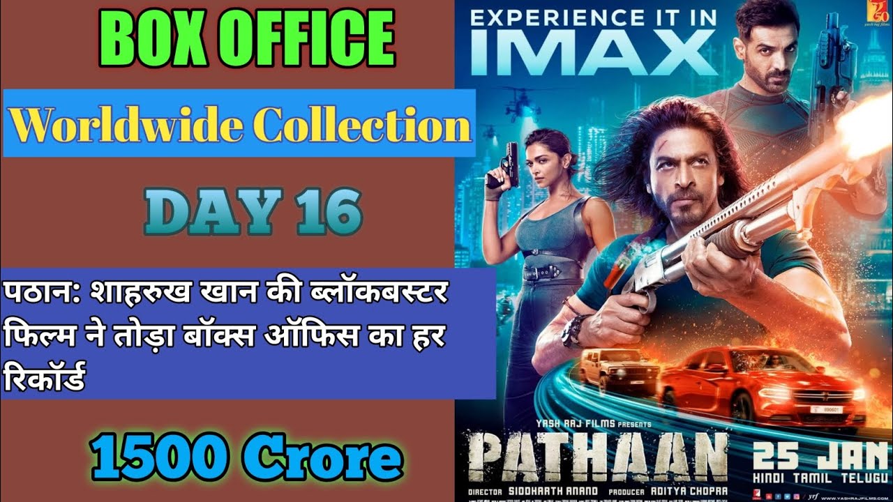 Pathaan Movie Box Office Collection| Pathaan Day 15 Collection | Pathaan Day 16 Collection Worldwide