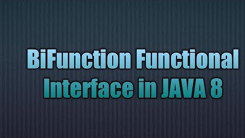 BiFunction Functional Interface in JAVA 8 | writing lambda for BiFunction Functional Interface