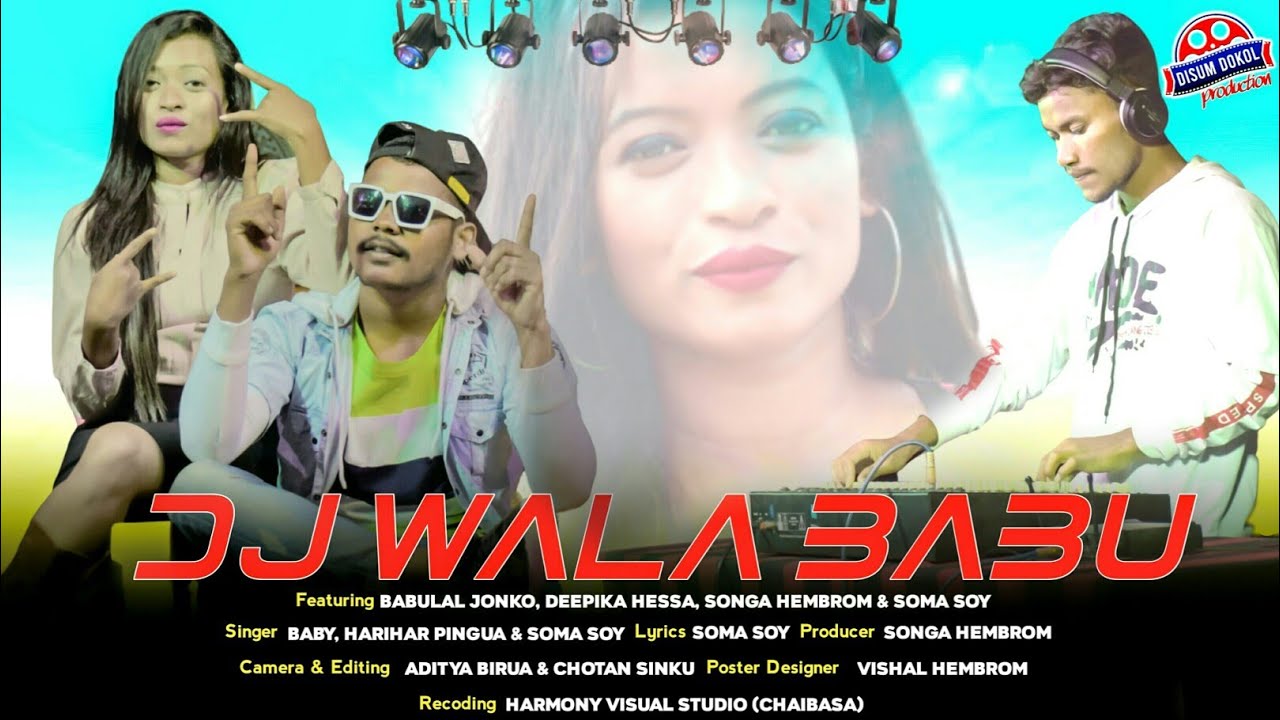 Dj Wala Babu  Full Video  New Ho Munda Video 2020   2021 Hit  Babulal Jonko  Deepika Hessa  DDP