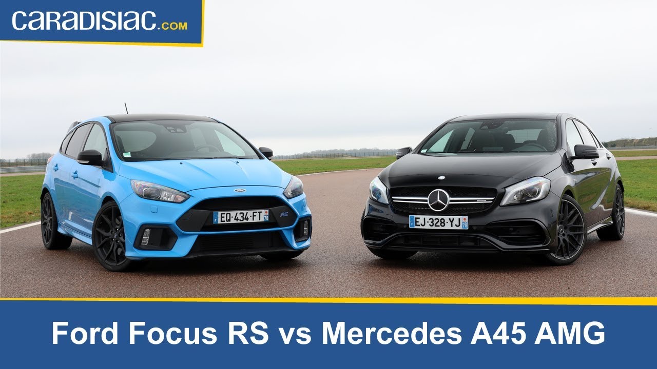 Les Essais De Soheil Ayari Ford Focus Rs Vs Mercedes Classe A45 Amg Baroud D Honneur Youtube
