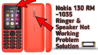 Nokia 130 RM-1035 Speaker & Ringer Problem || Abhi Phone Zone