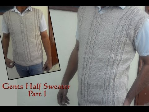 Gents Half Sweater Step by Step Part I (जेंट्स  हाल्फ स्वेटर ) | Knitting Hindi |
