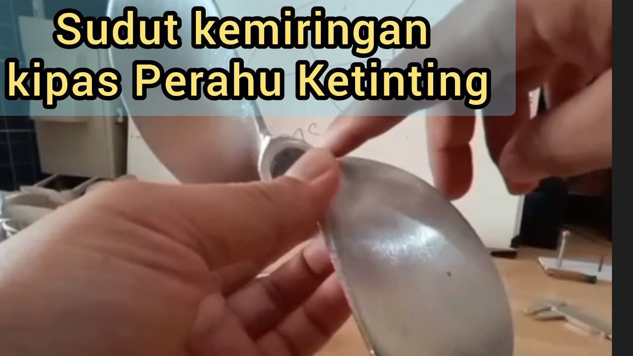 Sudut Kemiringan Kipas Perahu Ketinting