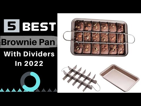 The Best Brownie Pans in 2022