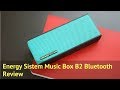 Energy Sistem Music Box B2 Bluetooth Speaker Review
