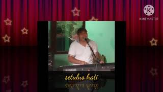 #setulus hati#lagu lawas