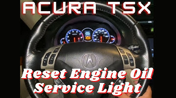 How to Change Engine Oil Light in Acura TSX (2004-2008)