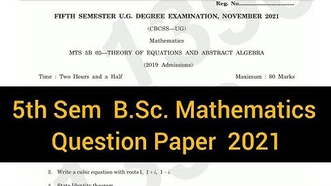 THEORY OF EQUATIONS AND ABSTRACT ALGEBRA        |      5th sem    B.Sc. Mathematics    2021 #calicut