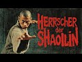 Herrscher Der Shaolin Klassischer Kung Fu Film Auf Deutsch Martial Arts Filme Anschauen