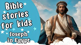 Bedtime Stories Kids Joseph in Egypt