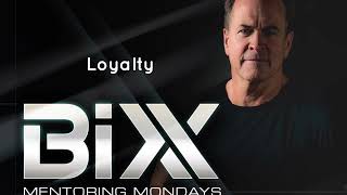 Mentor Monday- Loyalty