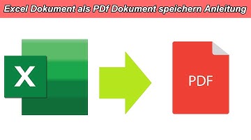 Excel Dokument als PDF speichern Anleitung - XLSX oder XLS Datei als PDF umwandeln