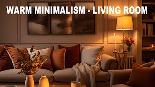 WARM MINIMALISM, 7 TIPS FOR YOUR LIVING ROOM screenshot 1