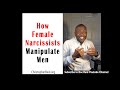 How Female Narcissists Manipulate Men #empath #narcissist #narcissism #nocontact #boundaries