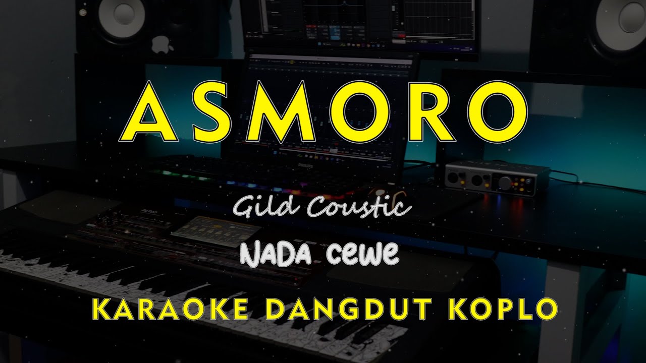 ASMORO // Gild Coustic // KARAOKE DANGDUT KOPLO NADA CEWE ( FEMALE )