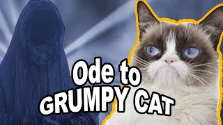 Ode To Grumpy Cat ( RIP )