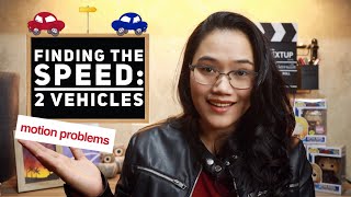Two Vehicles, Missing Speed - #MotionProblems Part 5 | CSE and UPCAT Review