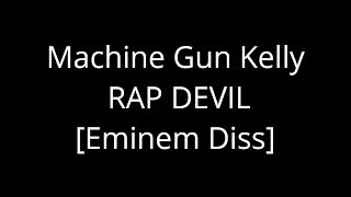 Machine Gun Kelly - Rap Devil [ Lyrics ]