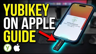 How to install YubiKey with Apple devices for phishing-resistant access - Full Guide