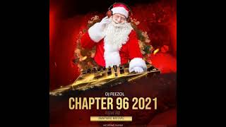 DJ FeezoL Chapter 96 2021 Amapiano Mix