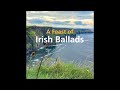 A feast of irish ballads  15 essential irish folk ballads  stpatricksday