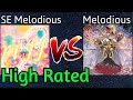 Snakeeye melodious vs melodious high rated db yugioh