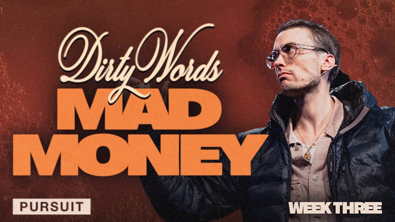 Week 3 Dirty Words: Mad Money Sermon Series | The Pursuit | Russell Johnson | 01.19.25