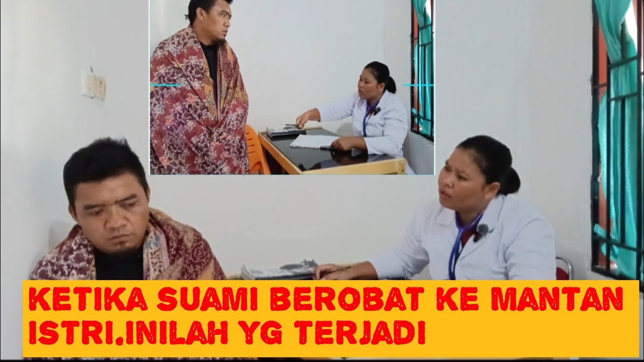 Berobat ke mantan istri#comedy