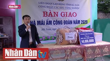 Trao mái ấm công đoàn cho công nhân có hoàn cảnh khó khăn