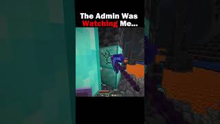 The Admin Was Watching Me...😭