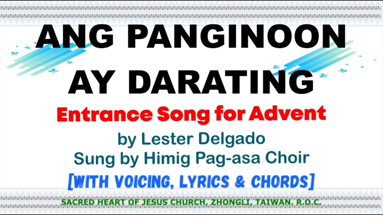 Ang Panginoon Ay Darating Entrance Song For Advent By Lester Delgado 
