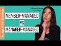 Member Managed vs Manager Managed LLC | How to Start an LLC