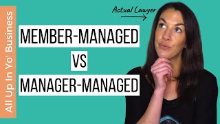 Member Managed vs Manager Managed LLC | How to Start an LLC