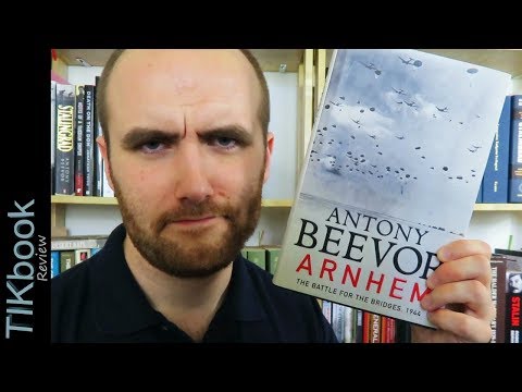 "Arnhem" by Antony Beevor Book Review