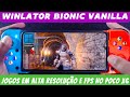 WINLATOR BIONIC VANILLA JOGOS EM ALTA RESOLUÇÃO (1280X720) E FPS ALTO NA GPU ADRENO 710