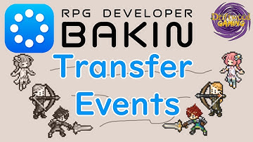 How to Transfer Event in Bakin Teleport Player Tutorial RPG Developer Bakin
