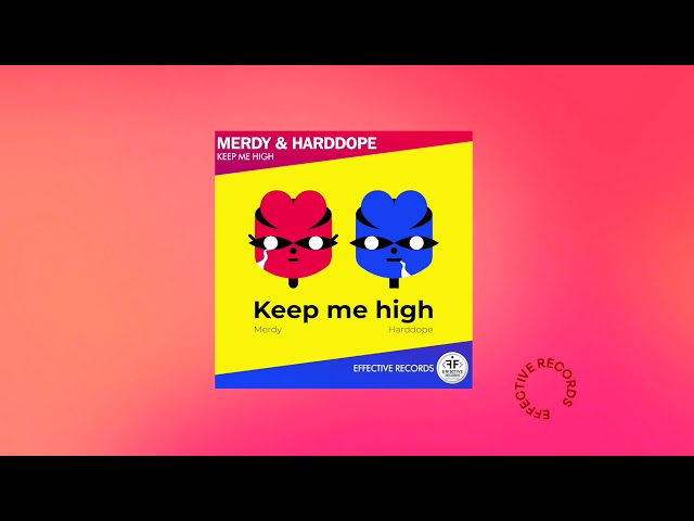 Merdy x Harddope - Keep Me High