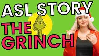 ASL Story: How the Grinch Stole Christmas