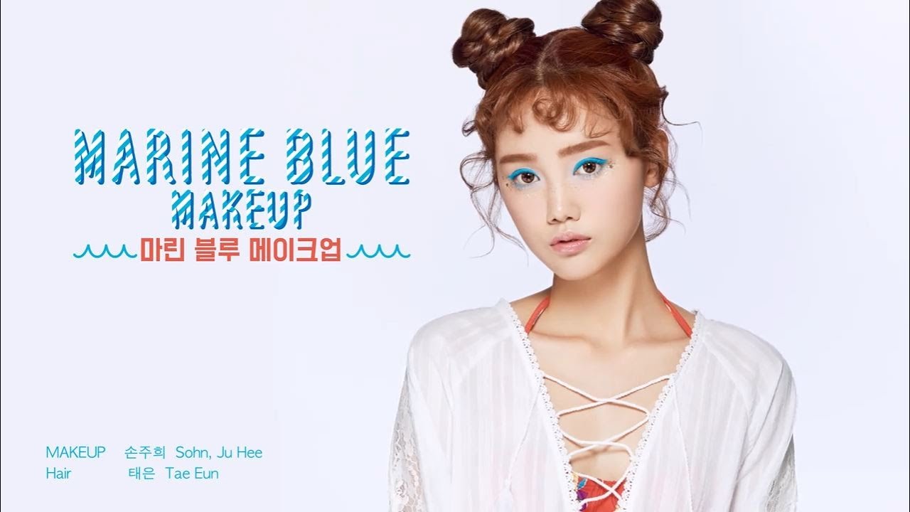 Marine Blue Makeup - 마린 블루 메이크업