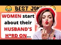 🤣BEST JOKE OF THE DAY🤣 - WOMEN start about their HUSBAND&#39;S HRD ON…🤣