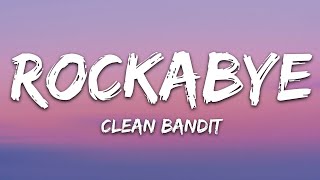 1 Hour Clean Bandit Rockabye Lyrics feat Sean Paul & Anne Marie