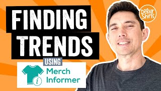 Finding Shirt Trends with Merch Informer! Using Trend Hunter and Competition Checker