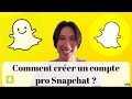 Comment créer un compte professionnel Snapchat ? 👻