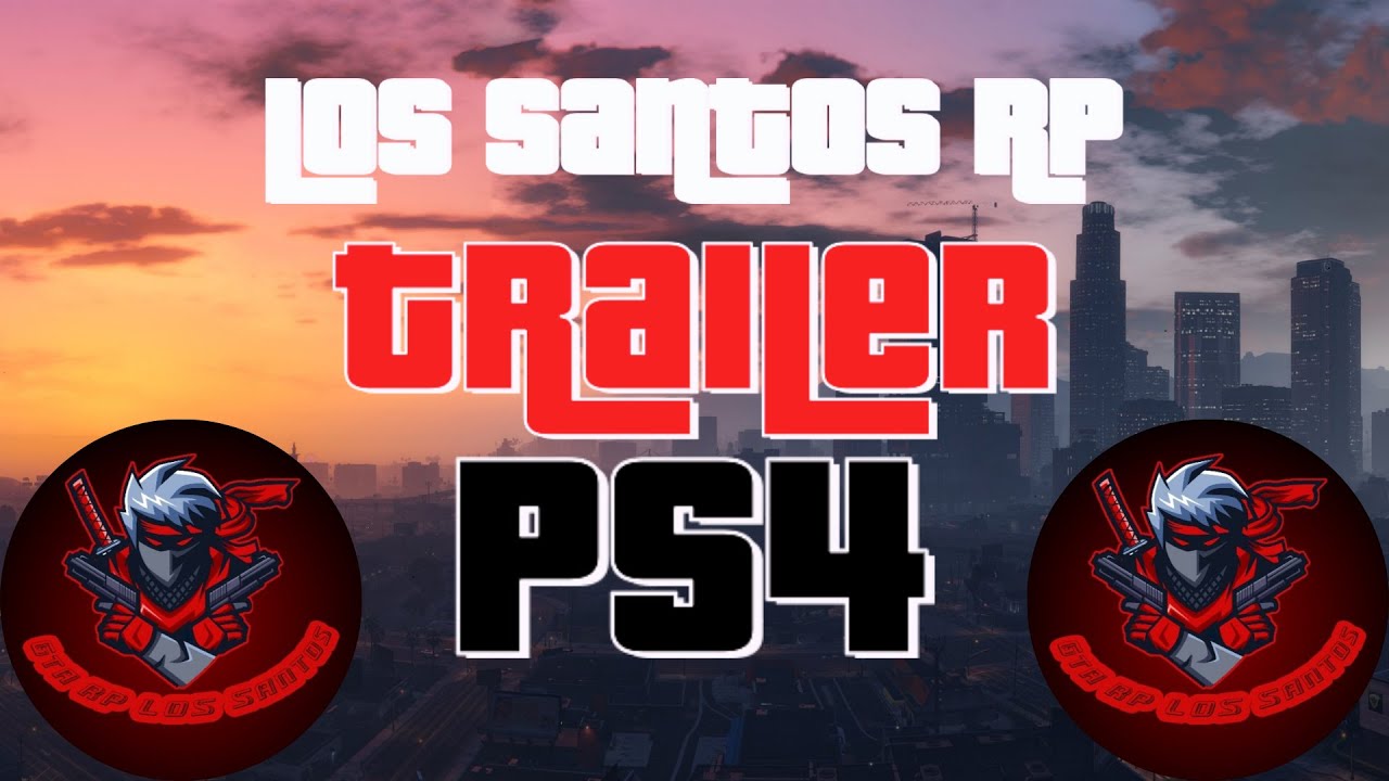 Trailer Los Santos Rp Ps4 - YouTube