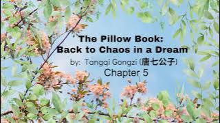 Eternal Love of Dream 2 Chapter 5 (Pillow Book Extra) 三生三世枕上书 ชาติสามภพลิขิตเหนือเขนย2