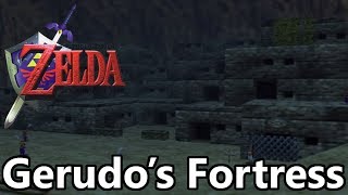 Ocarina of Time - Gerudos Fortress