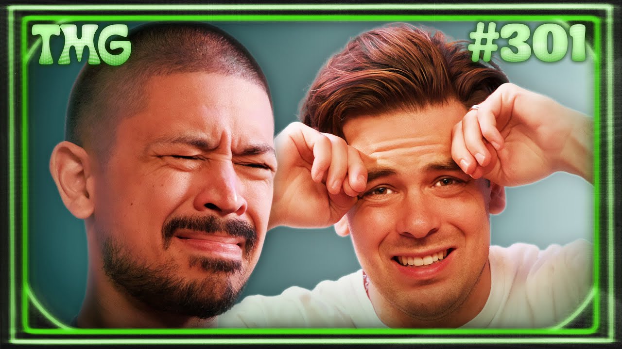 We’re Still Cringing | TMG - Episode 301