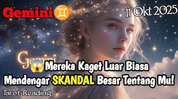 Gemini♊ 😱Mereka Kaget Luar Biasa Mendengar Skandal Besar Tentang Mu Oktober 2025 - Mata Zodiak