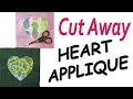 How to Quilt Heart Applique, Cut Away Style - Sew Very Easy! #appliquetutorial #quilttutorial