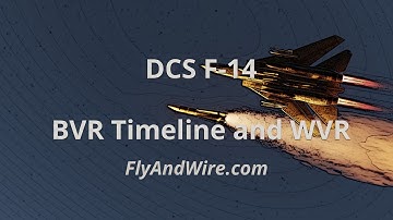 DCS F-14: BVR Timeline and WVR **READ DESCRIPTION**